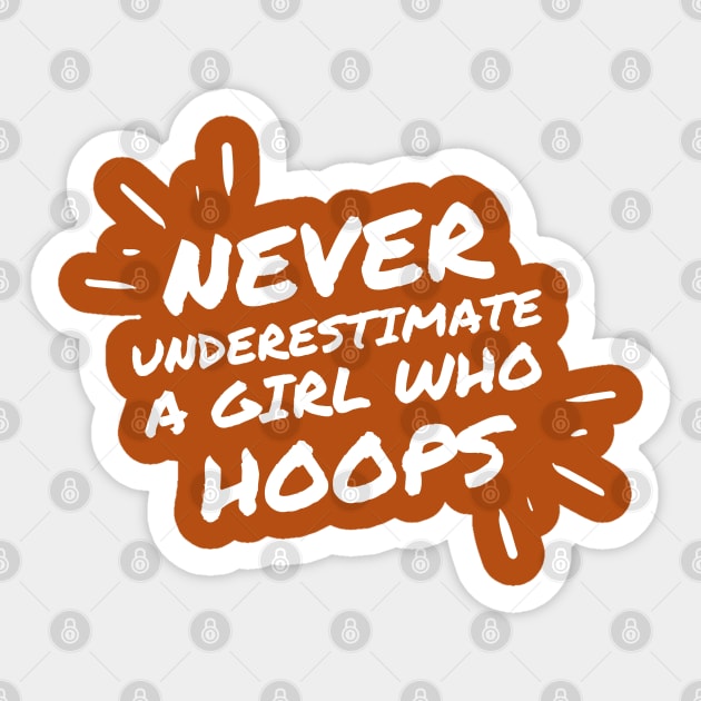 never underestimate a girl who hoops Sticker by High Altitude